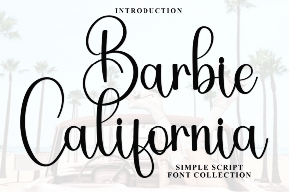 Barbie California: A Script Font for Modern Editorial Design