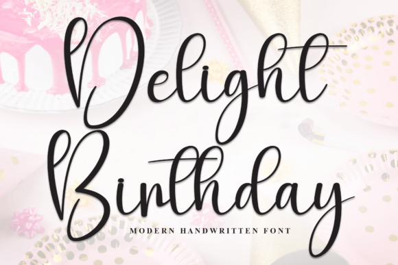 Delight Birthday Font: A Designer’s Campaign Review