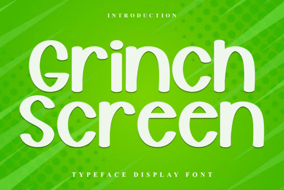 Grinch Screen Font: A Friendly Typeface for Brands