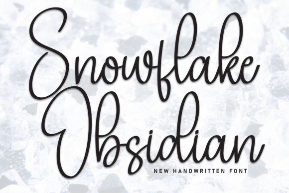 Snowflake Obsidian: The Handwritten Font That Elevates Brand Identity